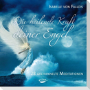 Die heilende Kraft deiner Engel