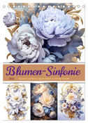 Blumen-Sinfonie (Tischkalender 2025 DIN A5 hoch), CALVENDO Monatskalender