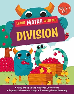 Koll, Hilary / Steve Mills. Learn Maths with Mo: Division. Hachette Children's Group, 2023.