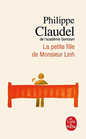 Claudel, Philippe. La petite fille de Monsieur Linh. Hachette, 2007.