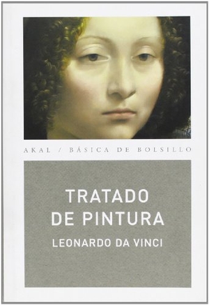 Leonardo Da Vinci / Ángel González García. Tratado de pintura. Ediciones Akal, 2004.