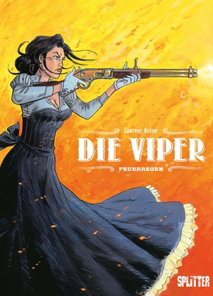 Astier, Laurent. Die Viper. Band 1 - Feuerregen. Splitter Verlag, 2021.