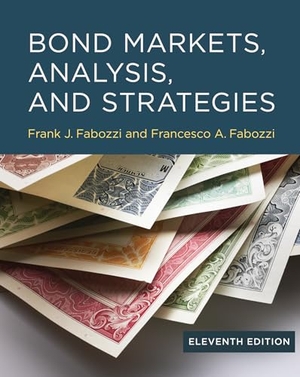 Fabozzi, Frank J.. Bond Markets, Analysis, and Strategies, eleventh edition. MIT Press Ltd, 2026.
