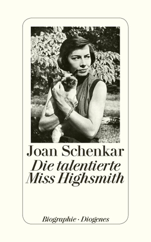 Schenkar, Joan. Die talentierte Miss Highsmith - Mit einem Bildteil. Diogenes Verlag AG, 2015.