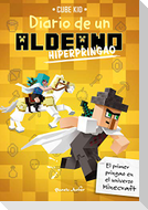 Diario de un aldeano hiperpringao
