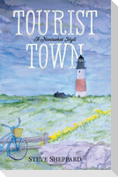 Tourist Town: : A Nantucket Idyll