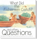 What Did the Fishermen Catch?