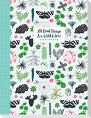 All Good Things Are Wild and Free Sketchbook