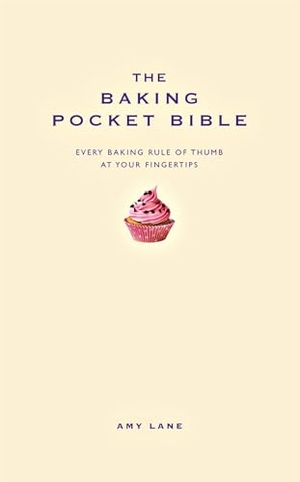 Lane, Amy. The Baking Pocket Bible. Hodder & Stoughton, 2022.