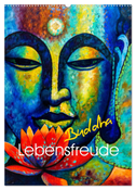 Lebensfreude Buddha (Wandkalender 2025 DIN A2 hoch), CALVENDO Monatskalender