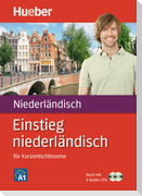 Einstieg niederländisch für Kurzentschlossene / Paket: Buch + 2 Audio-CDs
