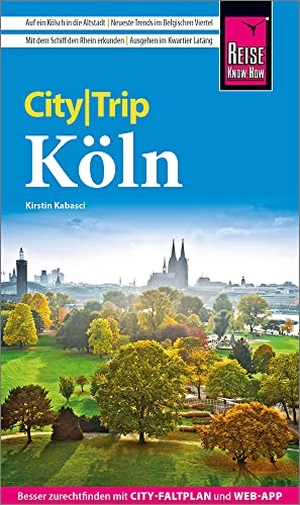 Kabasci, Kirstin. Reise Know-How CityTrip Köln - Reiseführer mit Stadtplan und kostenloser Web-App. Reise Know-How Rump GmbH, 2023.