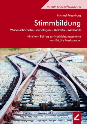 Pezenburg, Michael. Stimmbildung - Wissenschaftliche Grundlagen - Didaktik - Methodik. Mit einem Beitrag zur Hochleistungsstimme von Brigitte Fassbaender. Wissner-Verlag, 2022.