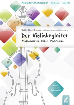 Kraemer, Rudolf-Dieter. Der Violinbegleiter - Wissenswertes, Rätsel, Praktisches. Hollitzer Wissenschaftsv., 2018.