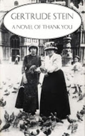 Stein, Gertrude. Novel of Thank You. Deep Vellum Publishing, 1994.