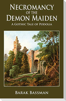 Necromancy of the Demon Maiden