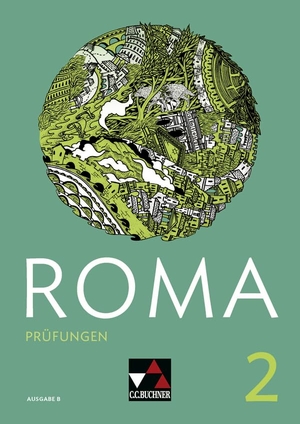 Dronia, Michael / Englisch, Christina et al. ROMA B Prüfungen 2. Buchner, C.C. Verlag, 2019.