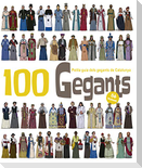 100 Gegants. Volum 5 : Petita Guia dels Gegants de Catalunya