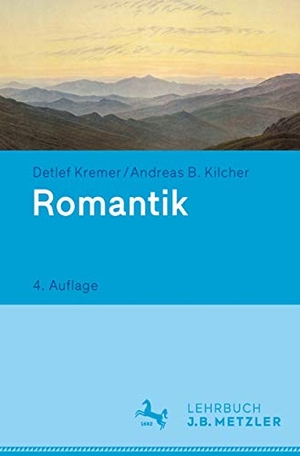 Kremer, Detlef. Romantik - Lehrbuch Germanistik. J.B. Metzler, 2015.