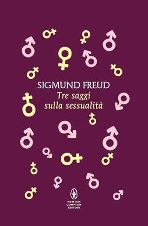 Freud, Sigmund. Tre saggi sulla sessualità. Newton Compton Editori, 2025.