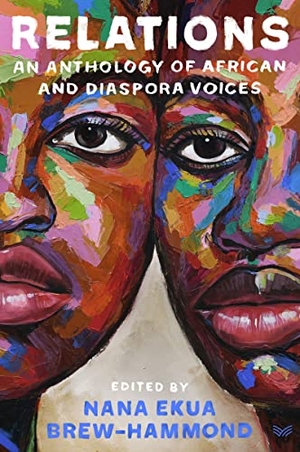 Brew-Hammond, Nana Ekua. Relations - An Anthology of African and Diaspora Voices. HarperCollins, 2023.