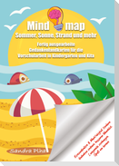 KitaFix-Mindmap Sommer, Sonne, Strand und mehr (Fertig ausgearbeitete Gedankenlandkarten für die Vorschularbeit in Kindergarten und Kita)