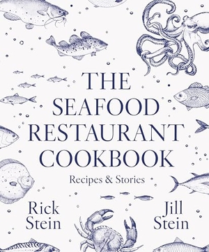 Stein, Rick / Jill Stein. The Seafood Restaurant Cookbook. Bloomsbury UK, 2026.
