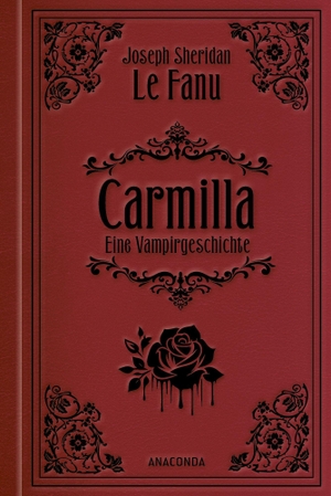 Sheridan Le Fanu, Joseph Thomas. Carmilla. Anaconda Verlag, 2026.