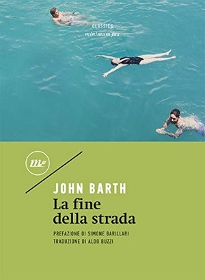 Barth, John. La fine della strada. , 2020.