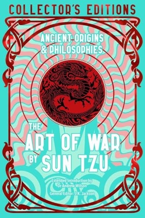 Tzu, Sun. The Art of War - Ancient Origins & Philosophies. Flame Tree Publishing - IWUK, 2026.