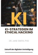 KI-Strategien  im Ethical Hacking