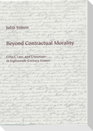 Beyond Contractual Morality: Ethics, Law, and Literature in Eighteenth-Century France