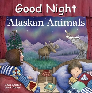 Gamble, Adam / Mark Jasper. Good Night Alaskan Animals. Good Night Books, 2025.