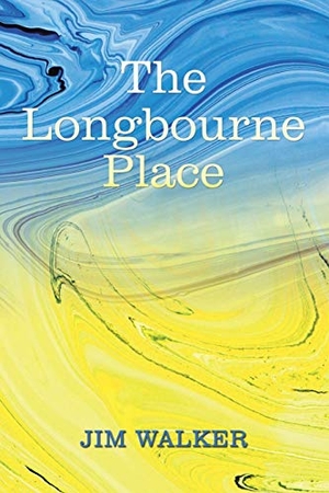 Walker, Jim. The Longbourne Place. Xlibris US, 2020.