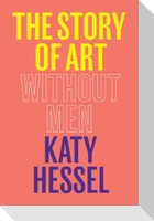 The Story of Art Without Men