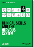 Clinical Skills and the Nervous System