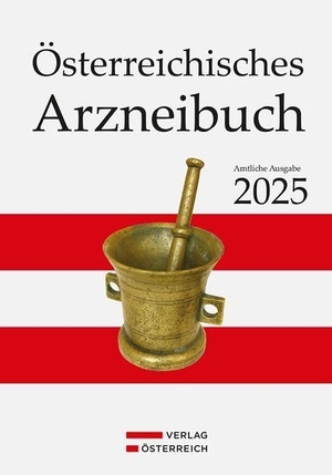 Amtlich herausgegeben (Hrsg.). Österreichisches Arzneibuch - Amtliche Ausgabe 2025. Verlag Österreich GmbH, 2025.