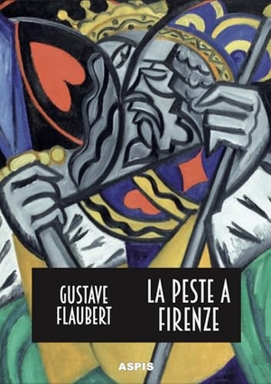Flaubert, Gustave. La peste a Firenze. Aspis, 2026.