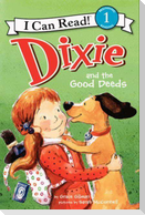 Dixie and the Good Deeds