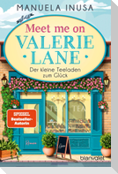 Meet me on Valerie Lane - Der kleine Teeladen zum Glück