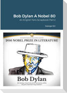 Bob Dylan A Nobel 80