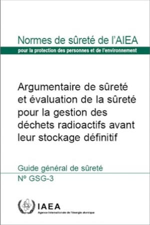 International Atomic Energy Agency. The Safety Case and Safety Assessment for the Predisposal Management of Radioactive Waste. Mare Nostrum, 2024.