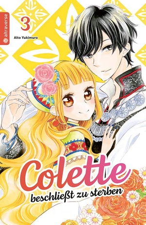 Yukimura, Aito. Colette beschließt zu sterben 03. Altraverse GmbH, 2022.