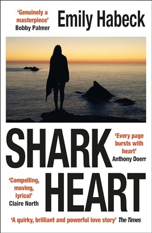 Habeck, Emily. Shark Heart - A love story. Quercus Publishing Plc, 2024.