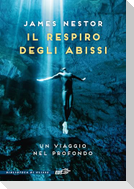 Il respiro degli abissi. Un viaggio nel profondo