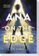 Ana on the Edge