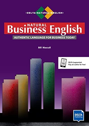 Mascull, Bill. Delta Natural Business English B2-C1. Coursebook with Audio CD. Delta Publishing, 2017.