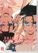 Bright Sun - Dark Shadows - Band 10