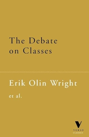 Wright, Erik Olin. The Debate on Classes. Verso, 1998.