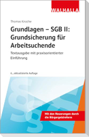 Grundlagen - SGB II: Grundsicherung für Arbeitsuchende